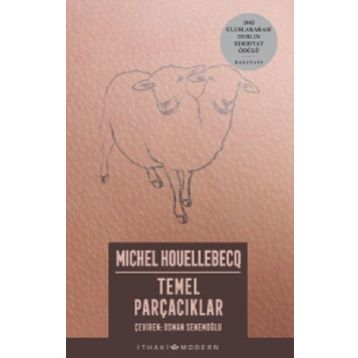 TEMEL PARÇACIKLAR - MICHEL HOUELLEBECQ