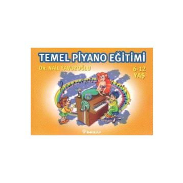 TEMEL PIYANO EĞİTİMİ - NAIL YAVUZOĞLU