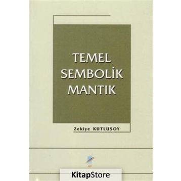 TEMEL SEMBOLIK MANTIK - ZEKIYE KUTLUSOY