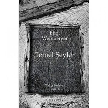 Temel Şeyler - Eliot Weinberger