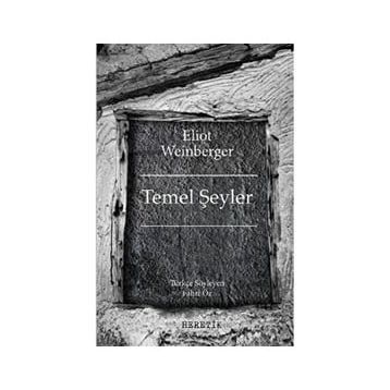 Temel Şeyler - Eliot Weinberger
