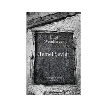 Temel Şeyler - Eliot Weinberger