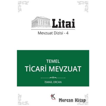 Temel Ticari Mevzuat - İsmail Ercan