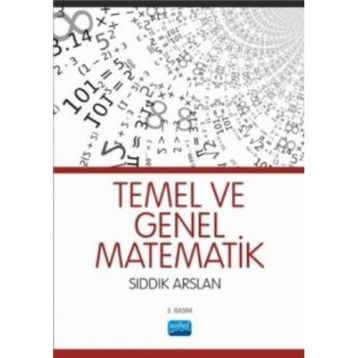 TEMEL VE GENEL MATEMATIK - SIDDIK ARSLAN