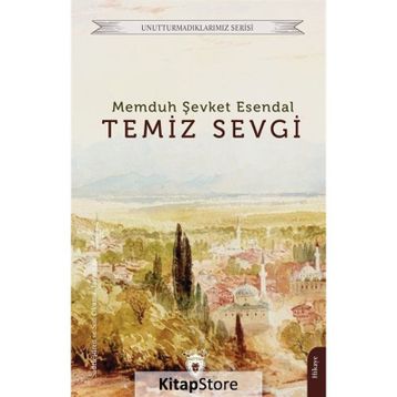 Temiz Sevgi Memduh Şevket Esendal