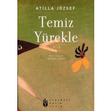 Temiz Yürekle - Attila Jozsef