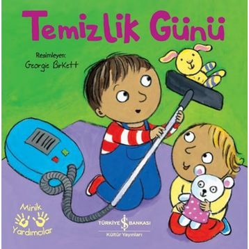 Temizlik Günü - Minik Yardımcılar - Kolektif