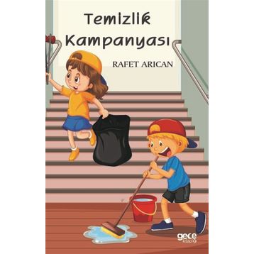 Temizlik Kampanyası - Rafet Arıcan