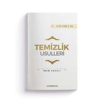 Temizlik Usulleri - İmam-ı Gazali