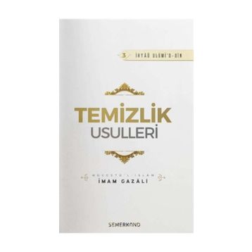 Temizlik Usulleri - İmam-ı Gazali