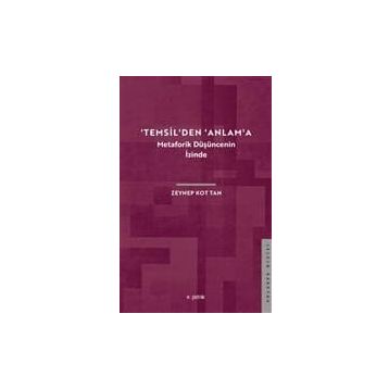 Temsil'den Anlam'a - Zeynep Kot Tan