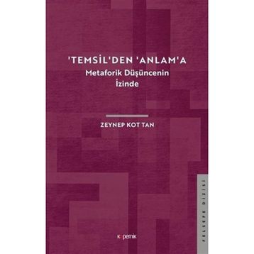 Temsil'den Anlam'a - Zeynep Kot Tan