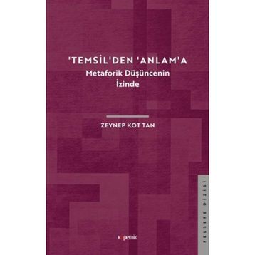 Temsil'den Anlam'a - Zeynep Kot Tan