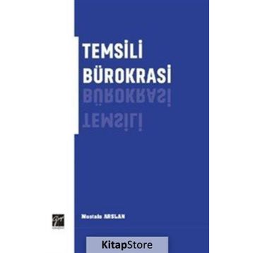 Temsili Bürokrasi - Mustafa Arslan