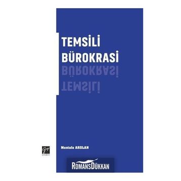Temsili Bürokrasi - Mustafa Arslan