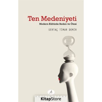 Ten Medeniyeti - Sertaç Timur Demir