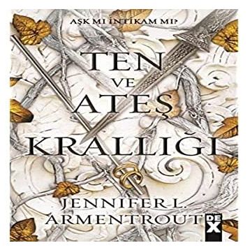 Ten ve Ateş Krallığı - Jennifer L. Armentrout