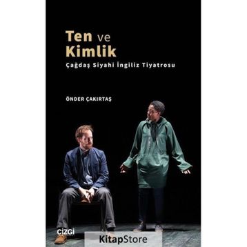 Ten ve Kimlik - Önder Çakırtaş