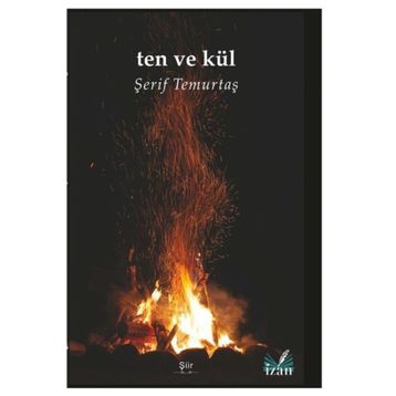 Ten Ve Kül