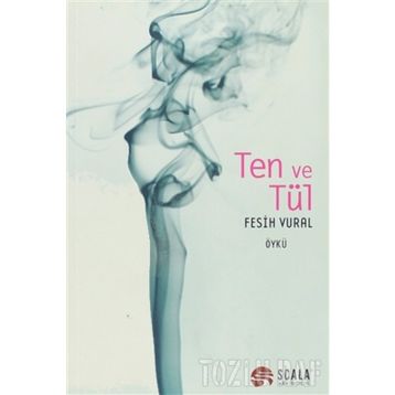 TEN VE TÜL - FESIH VURAL
