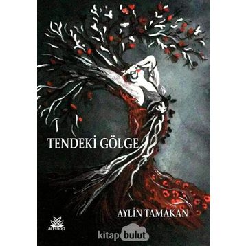 Tendeki Gölge - Aylin Tamakan
