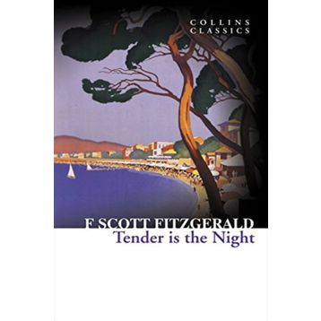 TENDER IS THE NIGHT (COLLINS CLASSICS) - F. SCOTT FITZGERALD