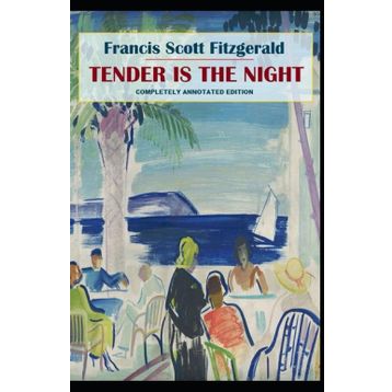 Tender is the Night - Francis Scott Fitzgerald