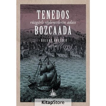 Tenedos Bozcaada - Bülent Akgezer