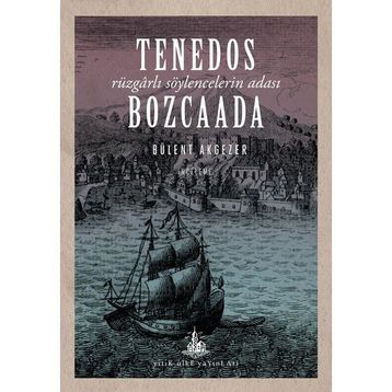 Tenedos Bozcaada - Bülent Akgezer