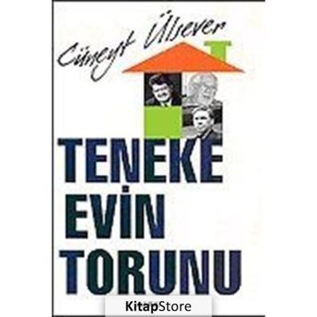 TENEKE EVIN TORUNU - CÜNEYT ÜLSEVER