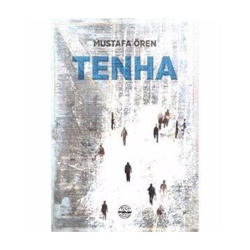 Tenha - Mustafa Ören