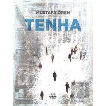 Tenha - Mustafa Ören