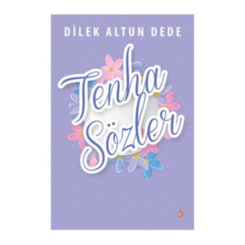 Tenha Sözler - Dilek Altun Dede