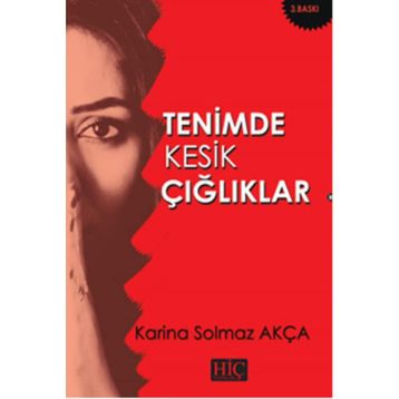 Tenimde Kesik Çığlıklar - Solmaz Akça