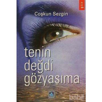TENIN DEĞDİ GÖZYAŞIMA - COŞKUN SEZGIN
