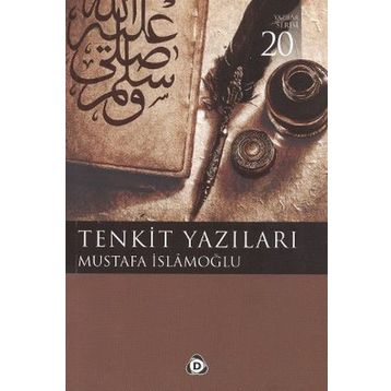 TENKIT YAZILARI - MUSTAFA İSLAMOĞLU