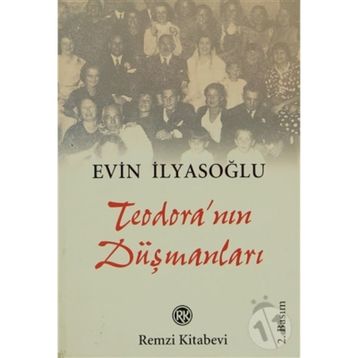 TEODORA`NIN DÜŞMANLARI - EVIN İLYASOĞLU