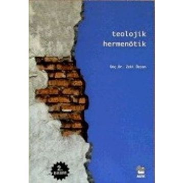Teolojik Hermenötik - Zeki Özcan