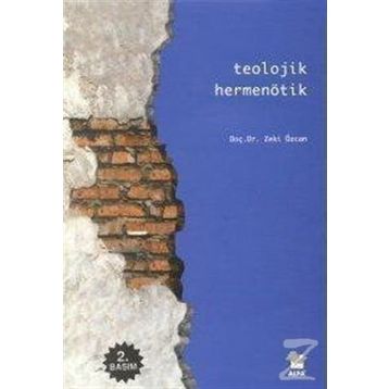Teolojik Hermenötik - Zeki Özcan