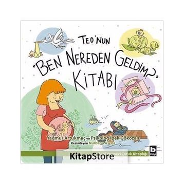 Teo'nun Ben Nereden Geldim Kitabı - Kollektif