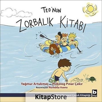 Teo'nun Zorbalık Kitabı - Yağmur Artukmaç