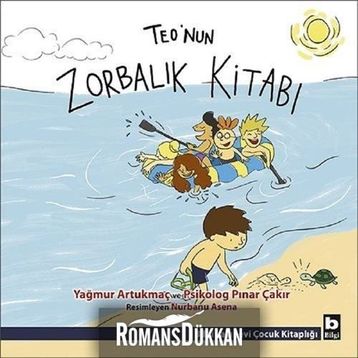 Teo'nun Zorbalık Kitabı - Yağmur Artukmaç