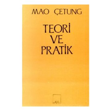 TEORI VE PRATIK - MAO ÇE-TUNG