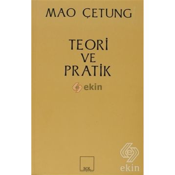 TEORI VE PRATIK - MAO ÇE-TUNG