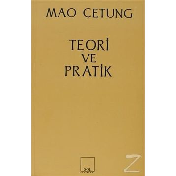 TEORI VE PRATIK - MAO ÇE-TUNG