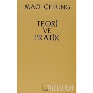 TEORI VE PRATIK - MAO ÇE-TUNG
