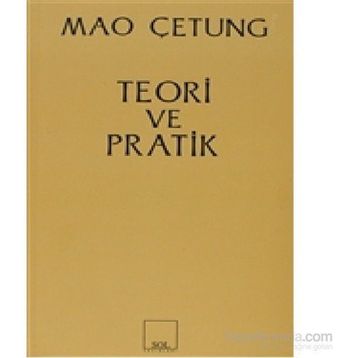 TEORI VE PRATIK - MAO ÇE-TUNG