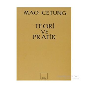 TEORI VE PRATIK - MAO ÇE-TUNG