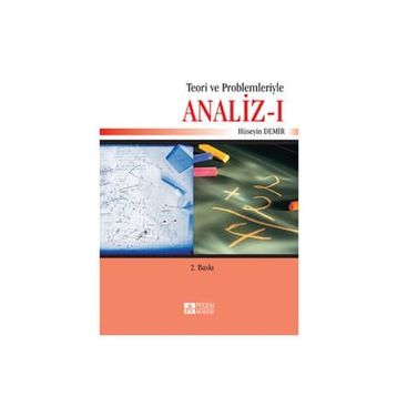 TEORI VE PROBLEMLERIYLE ANALIZ - I - HÜSEYİN DEMIR
