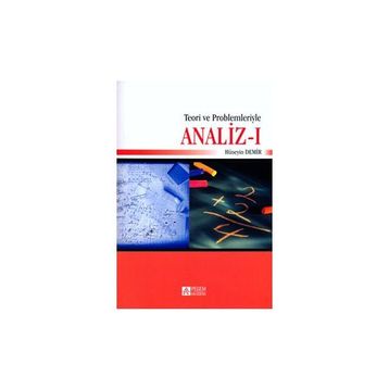 TEORI VE PROBLEMLERIYLE ANALIZ - I - HÜSEYİN DEMIR